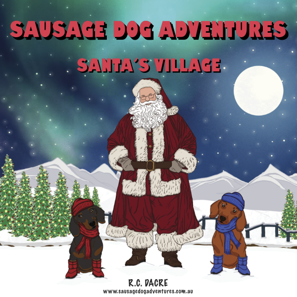 Sausage Dog Adventures - Santa's Village (PAPERBACK)