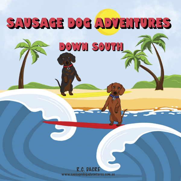 Sausage Dog Adventures - Down South (PAPERBACK)